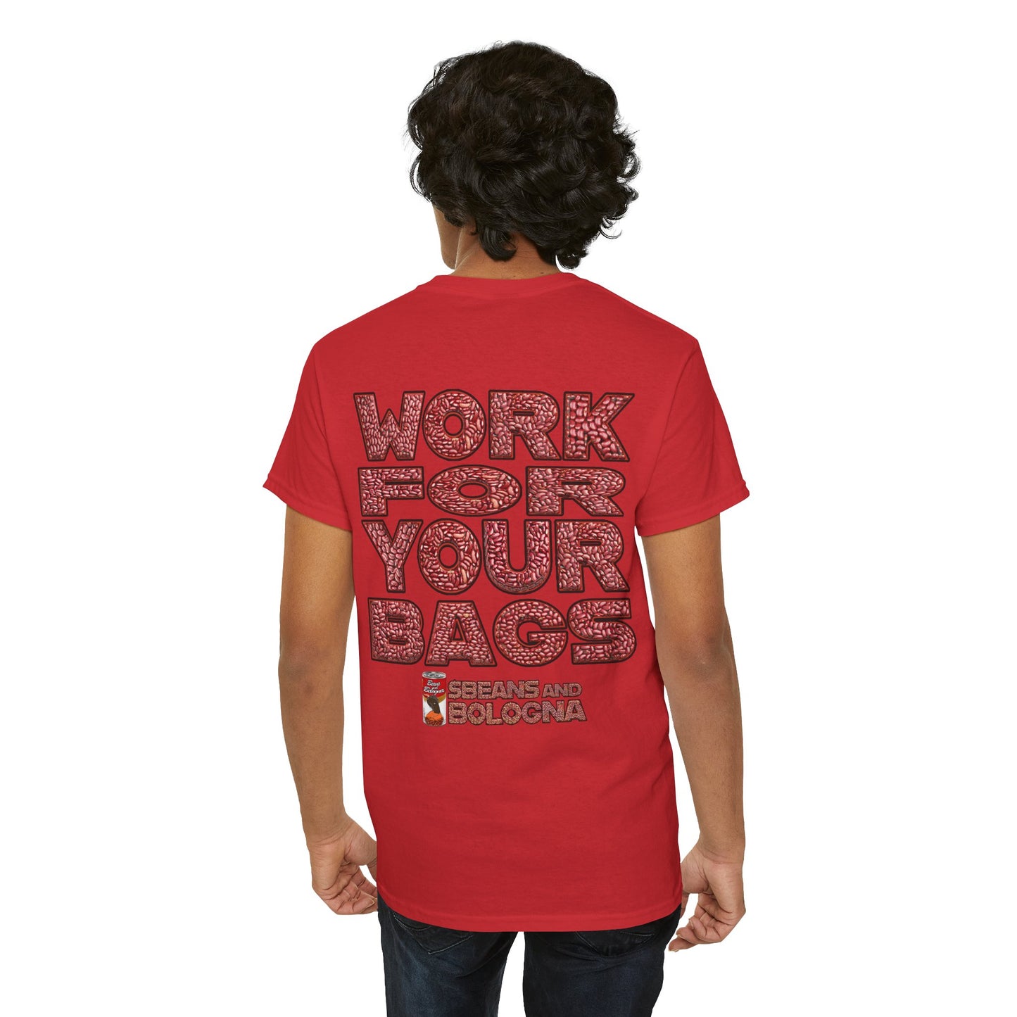 T-Shirt - Work for your bags - $BEANS-T