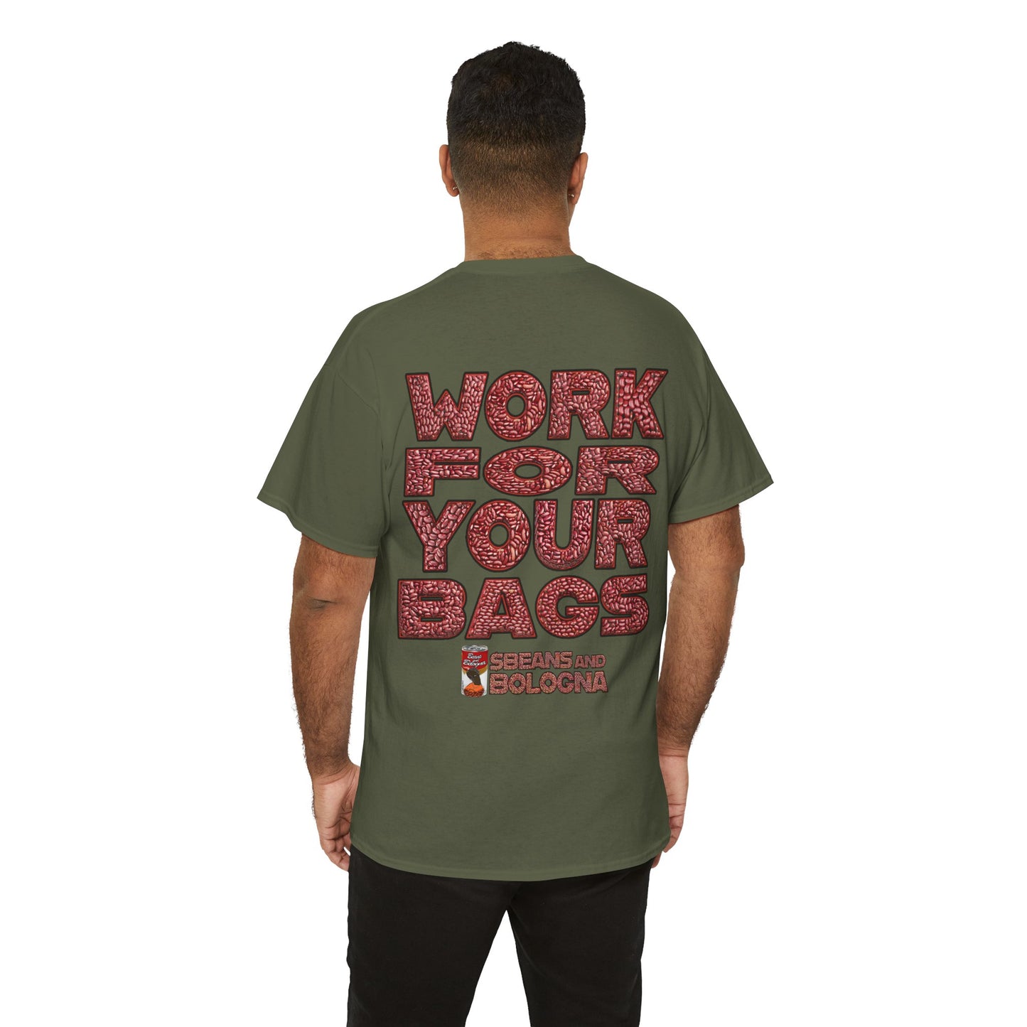 T-Shirt - Work for your bags - $BEANS-T